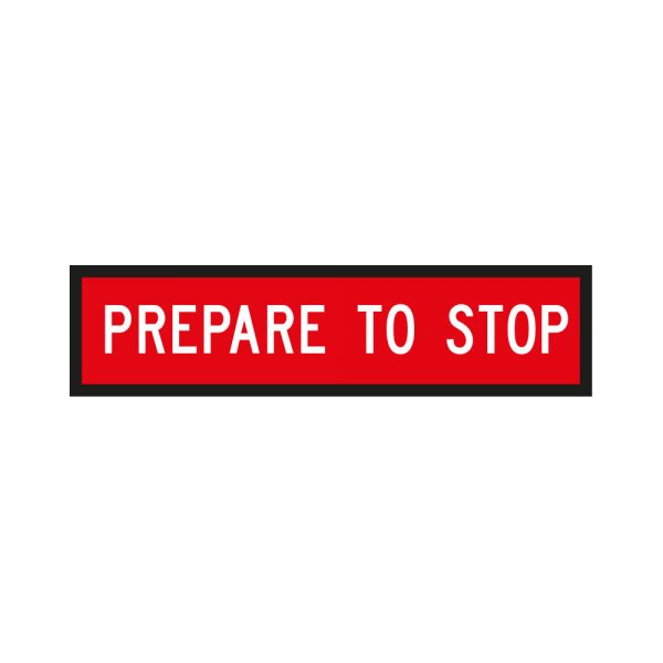 Prepare To Stop Sign - Road Signs