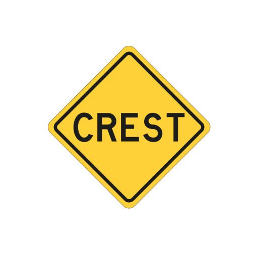 Crest Road Sign - Road Warning Signage