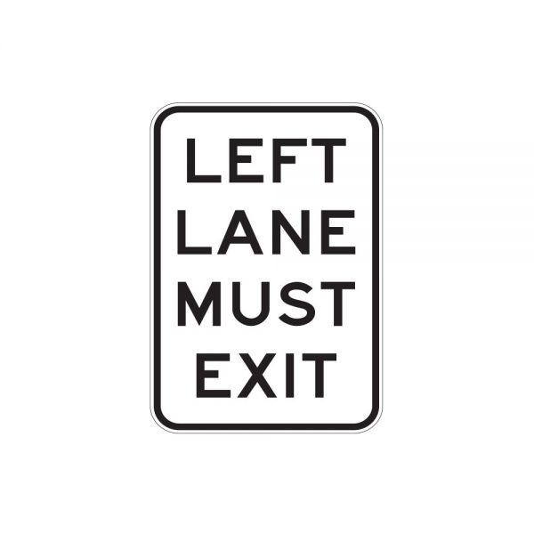 Left Lane Must Exit
