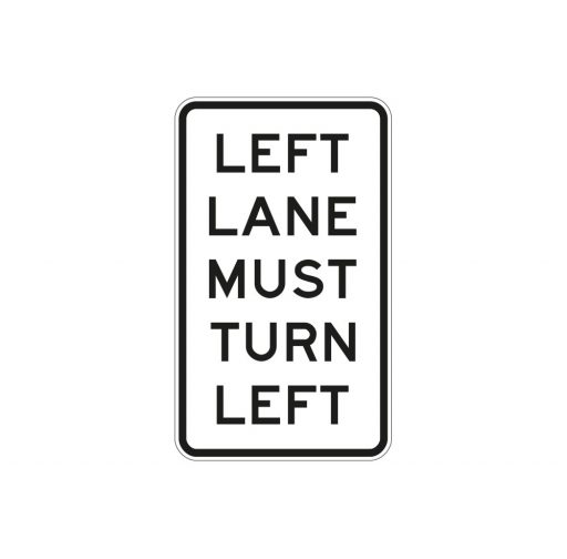 Left/Right Lane Must Turn Left/Right