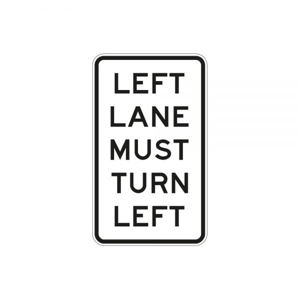 Left/Right Lane Must Turn Left/Right